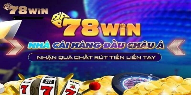 Điều kiện cần đáp ứng trước khi đăng ký 78win